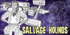 New Comic in the Works: SALVAGE HOUNDS